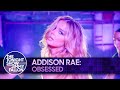 Addison rae obsessed  the tonight show starring jimmy fallon