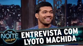 Entrevista com Lyoto Machida | The Noite (25/10/17)