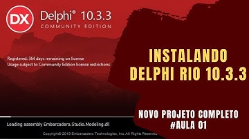 GRÁTIS - Delphi RIO 10.3.3 + Projeto Sistema VCL Completo #Aula 01 - Baixando e Instalando o Delphi