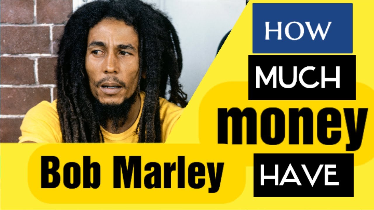 BOB MARLEY'S net worth 2023 how he became rich ? how much money