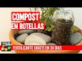 Como hacer Compost en Botellas de Plástico dentro de casa - Resultado en 30 dias - Compostera casera