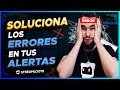 ERRORES EN LAS ALERTAS Y CÓMO SOLUCIONARLOS 🎇