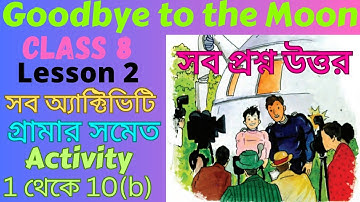 Goodbye to the Moon Class 6 Activity। Class 6 Lesson 8 Goodbye Moon Question Answer। Activity Solved