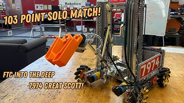103-point Into the Deep Solo Match! FTC 7974 Great Scott! Teleop-only