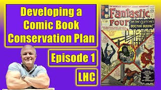 How To:  Start a Comic Book Conservation Project  Fantastic Four 17 Ep. 1