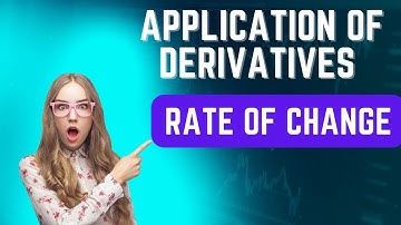 Application of Derivatives | RATE OF CHANGE