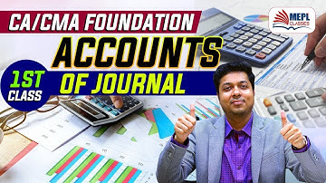CA/CMA Foundation - Accounts | Journal - 1st Class | Mohit Agarwal