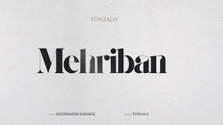 Tünzalə – Mehriban (Remix) Resimi