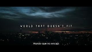 SEVI - World that doesn't fit (Subtitulada Inglés y Español)