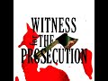 Witness for the prosecution