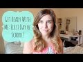 Get Ready With Me: First Day of School!