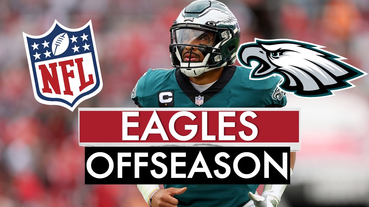 Eagles Offseason Everything You Need To Know YouTube