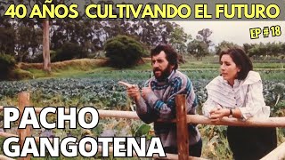 El ARTE DE LA AGRICULTURA ORGÁNICA Y LA VIDA DEL CAMPO | EP #18