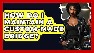 How Do I Maintain A Custom-made Bridge? - Billiards Hustlers