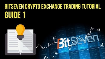 BitSeven crypto exchange trading Tutorial guide. Part 1