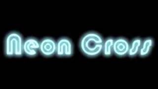 Watch Neon Cross Son Of God video