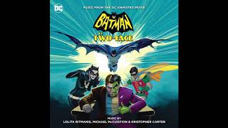 Batman vs. Two-Face Official Soundtrack | Main Title - Neal Hefti & Kristopher Carter | WaterTower