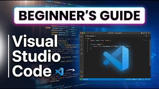 Learn VS Code from Scratch: Files, Terminal, Debugger, Copilot & Extensions