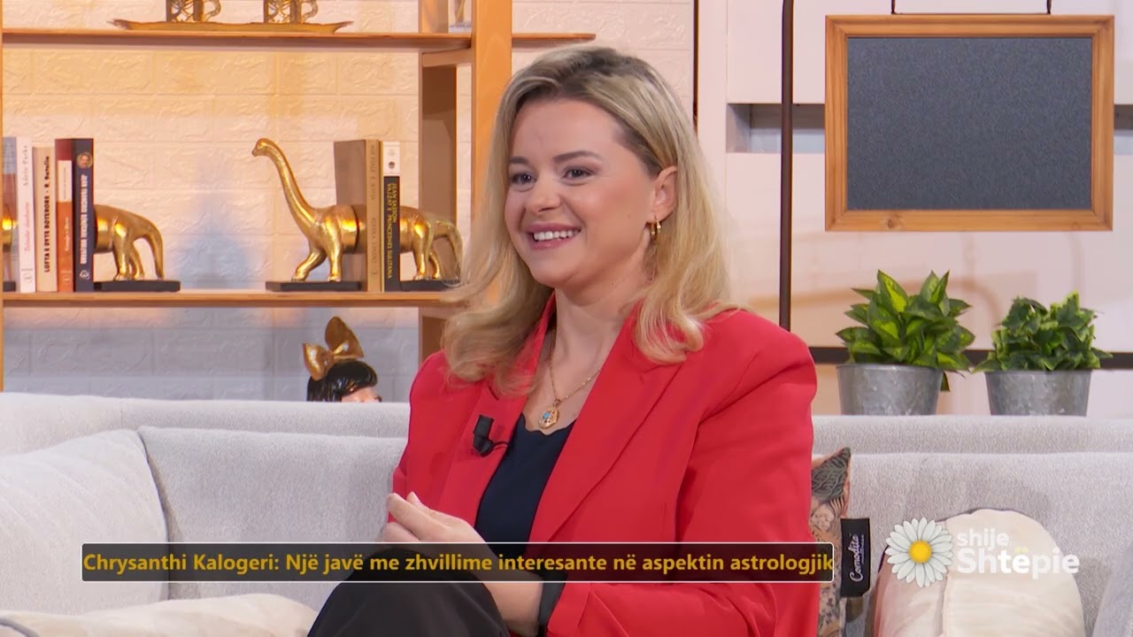 Shije Shtëpie-Chrysanthi Kalogeri: Një javë me zhvillime interesante në aspektin astrologjik-Tv Klan