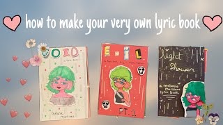 ~ how to make your very own lyric book ~