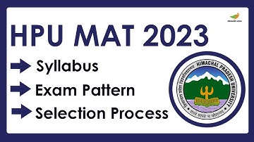 HPU MAT Syllabus 2023 | Exam Pattern for HPU MAT Entrance Exam 2023