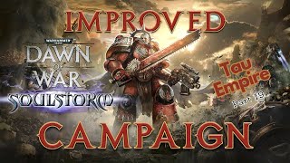 DoW: Soulstorm | Tau Empire Campaign | Hard Difficulty | Part 19: Peninsula of Iseult