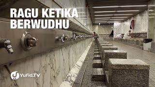 Ragu Ketika Berwudhu