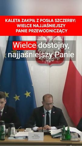 Kaleta zakpił z posła Szczerby: Wielce najjaśniejszy panie przewodniczący