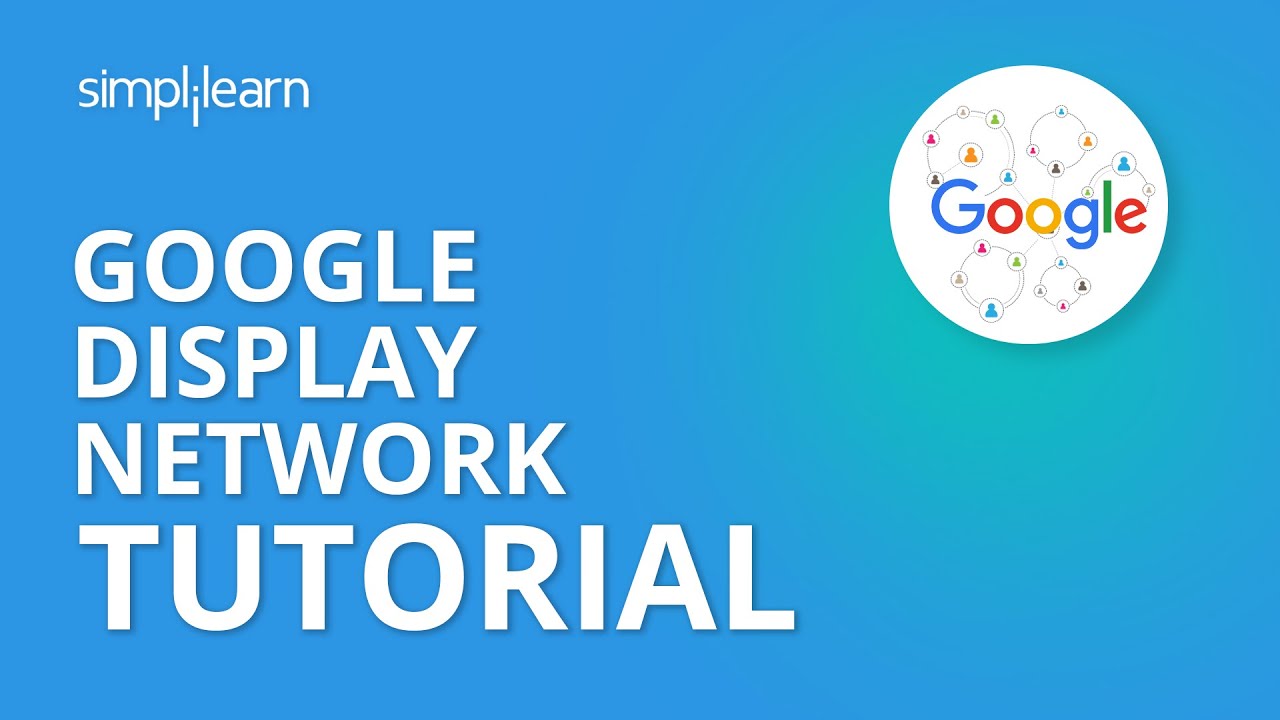 ⁣Google Display Network Tutorial | Google Display Ads | Google Ads | Digital Marketing | Simplilearn