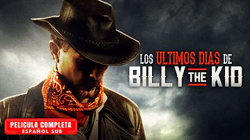 Los ultimos Dias de Billy the Kid - Pelicula de Accion Completa Español Sub