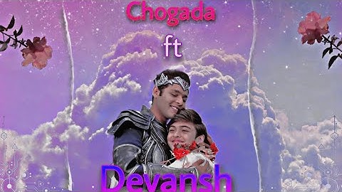 Chogada ft Devansh (Devansh new VM)  [ @DevJoshiDJ+@Vansh.Sayani=Devansh ]❤️