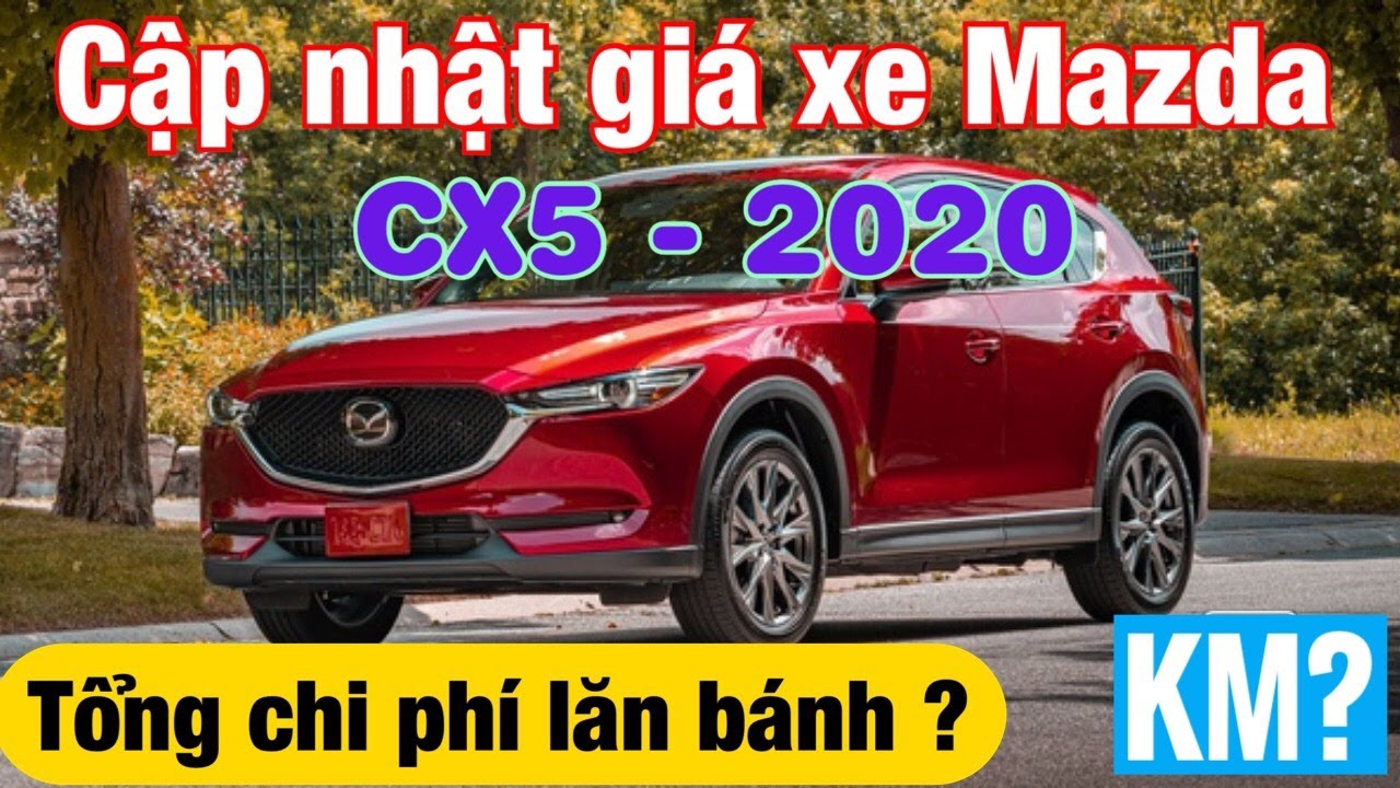 Đánh giá Mazda CX5 2020  hơi chật chội nhiều tính năng giá hợp lý   Đánh giá