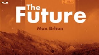 Max Brhon - The Future [NCS Release] #music #musicncs Resimi