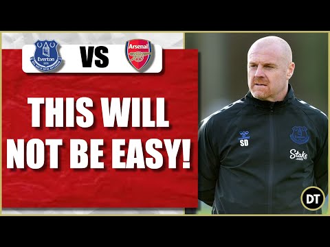 Everton vs Arsenal | This Will Not Be Easy But We Should Win (Match Preview)