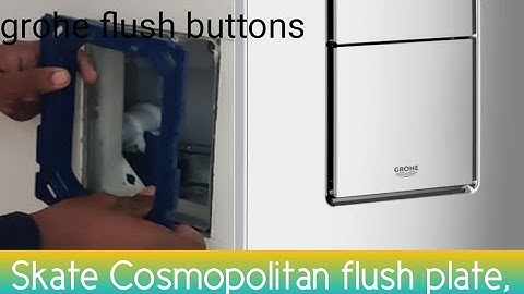 how to install grohe flush buttons Skate Cosmopolitan flush plate,