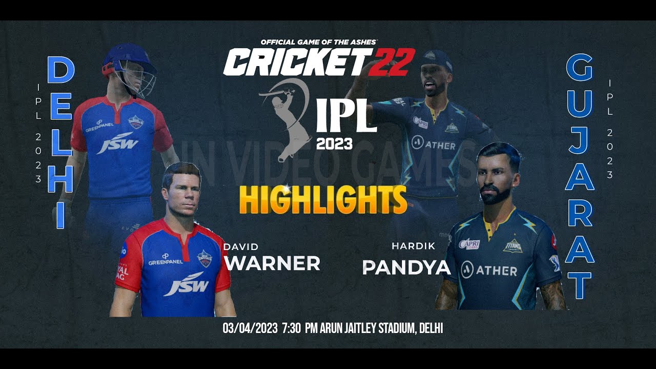 DC vs GT - Delhi Capitals vs Gujarat Titans - IPL 16 Match Highlights Cricket 22 Gameplay