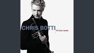 Video thumbnail of "Chris Botti - What Are You Doing the Rest of Your Life?"