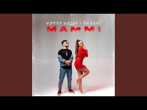 MAMMI (feat. Moussi)