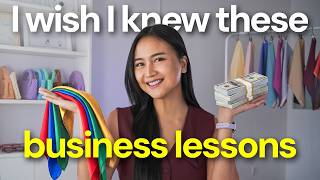 3 business lessons I wish I knew when I started my business
