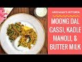 Moong Dal Gassi, Kadle Manoli &amp; Butter Milk - South Indian Recipes By Archana&#39;s Kitchen