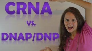 CRNA vs DNAP & DNP School | Certified Registered Nurse Anesthetists Program Changes