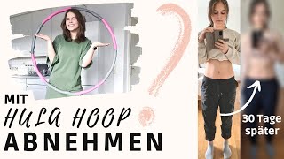 30 Tage Hula Hoop - der Vorher/Nachher Vergleich + Anfängertipps!