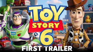 TOY STORY 6 – Woody & Buzz Return | Fan Made Concept Trailer (2026)