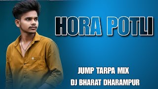 Hora Potli Tarpa Mix  Jump Tarpa Mix  Dj Bharat Dhardanur