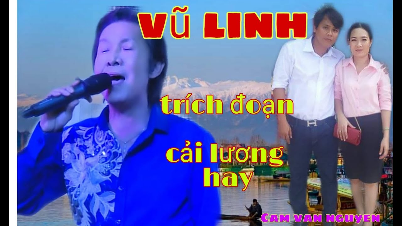 Vu Linh Trich Doan Cai Luong Hay Youtube 