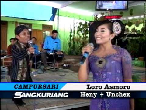 Loro Asmoro   cover By Unchex Heny Campursari Sangkuriang