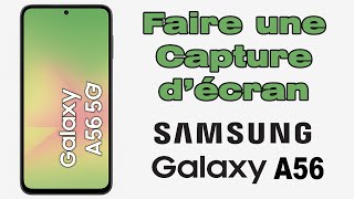 Comment Faire Une Capture Décran Sur Un Samsung A56