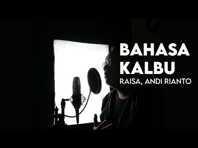 Raisa, Andi Rianto - Bahasa Kalbu (Rantaone Cover) class=