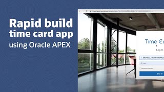 Rapidly building a time card app using Oracle APEX screenshot 5