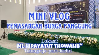 MINI VLOG PASANG BUNGA TAMAN | merangkai bunga di panggung pakai akar manon tanpa staples